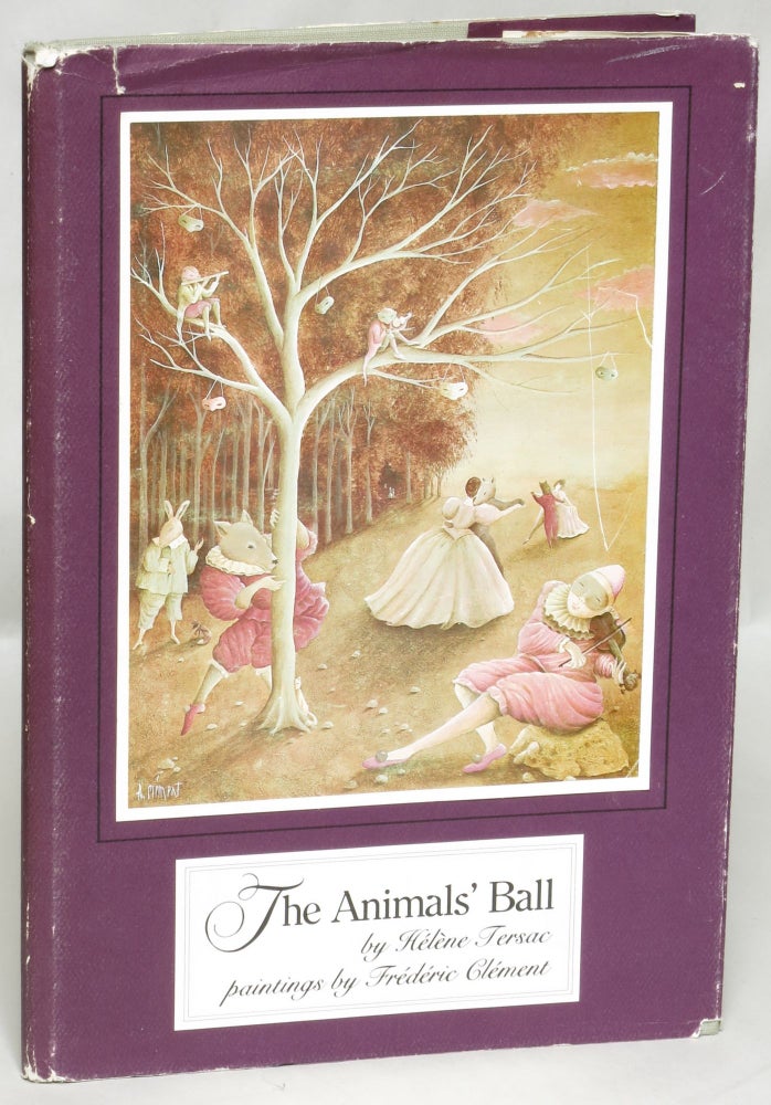 Item #100583 The Animals' Ball. Helene Tersac, illustrated from, Frederic Clement.