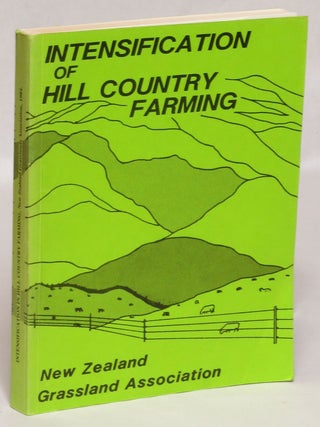 Item #104598 Intensification of Hill Country Farming. G. W. Sheath, J. L. Brock, compilers
