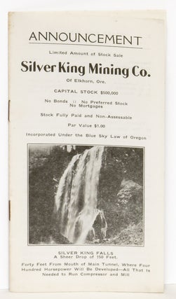 Item #105195 Announcement: Limited Amount of Stock Sale. Silver King Mining Co. of Elkhorn, Ore....