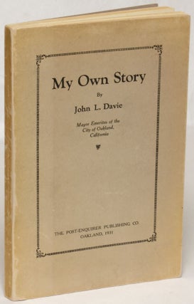 Item #106974 My Own Story. John L. Davie