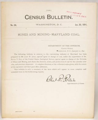 Item #108358 Mines and Mining: Maryland Coal (Census Bulletin No. 26, Jan. 30, 1891). John B. Jones