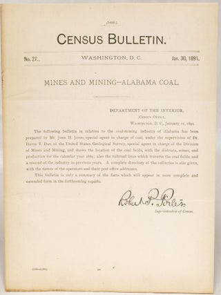 Item #108361 Mines and Mining: Alabama Coal (Census Bulletin No. 27, Jan. 30, 1891). John H. Jones