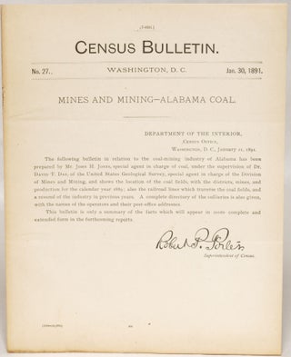 Item #108361 Mines and Mining: Alabama Coal (Census Bulletin No. 27, Jan. 30, 1891). John H. Jones