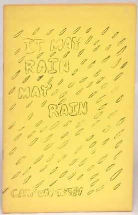 Item #109057 It May Rain May Rain. Gary Von Tersch