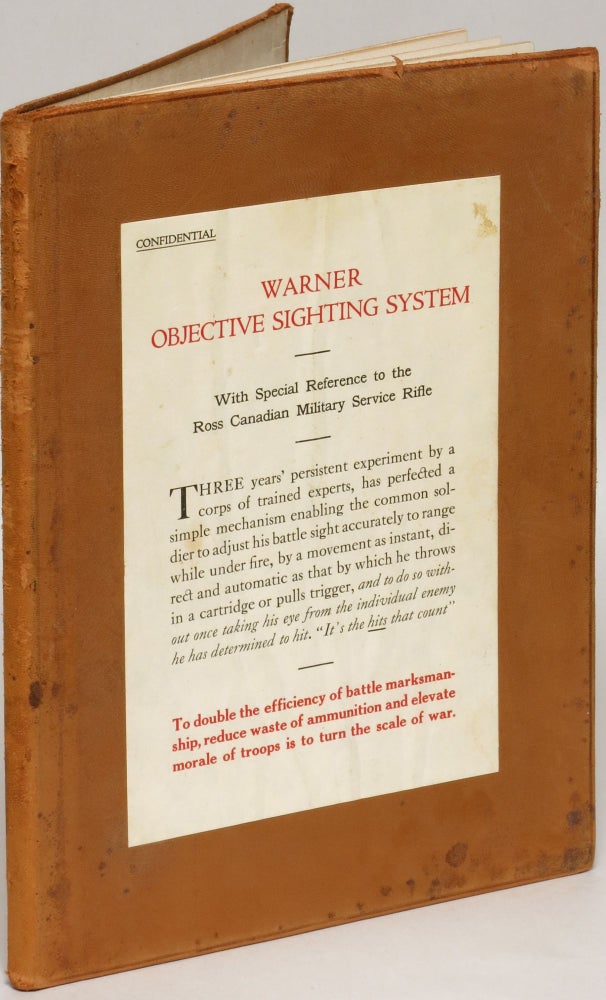 Item #110415 [Warner Warner Objective Sighting System: With Special Reference to the Ross Canadian Military Service Rifle [cover title]. Robert A. Warner.