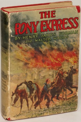Item #116349 The Pony Express. Henry James Forman
