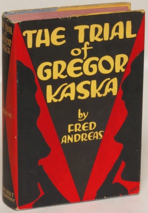 Item #116608 The Trial of Gregor Kaska. Fred Andreas