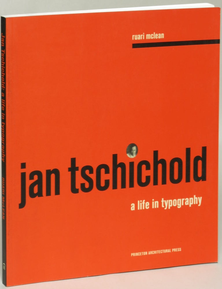 Item #123569 Jan Tschichold: A Life in Typography. Ruari McLean.