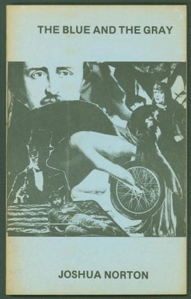 Item #126519 The Blue and the Gray: Poems (A Fibonacci book). Joshua Norton