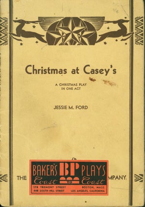 Item #132478 Christmas at Casey's: A Christmas Comedy in One Act. Jessie M. Ford