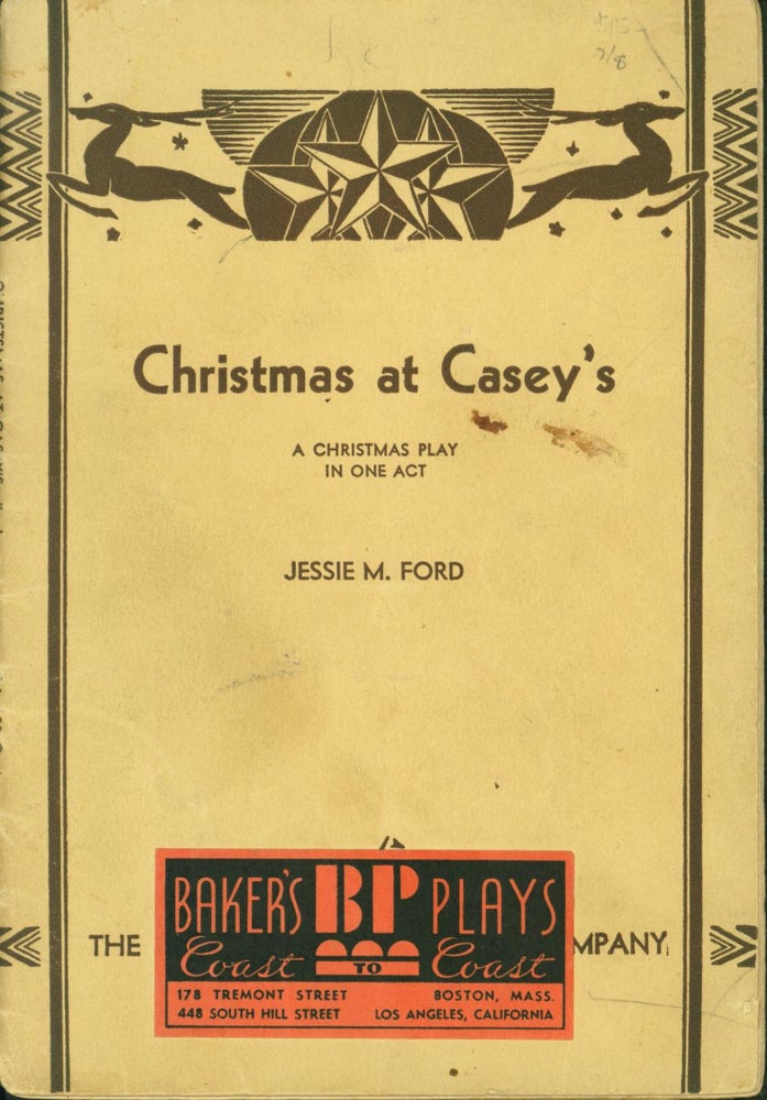 Item #132478 Christmas at Casey's: A Christmas Comedy in One Act. Jessie M. Ford.