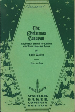 Item #132479 Christmas Caravan: A Christmas Festival for Children with Music, Songs and Dances....