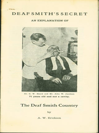 Item #1329 Deaf Smith's Secret: An Explanation of the Deaf Smith Country. A. W. Erickson