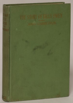 Item #133579 The Story of Billy Owen: An Historical Novel of the Great Oil Industry. B0000CIZDD