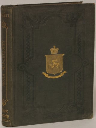 Item #134299 Mona Miscellany: A Selection of Proverbs, Sayings, Ballads, Customs, Superstitions,...