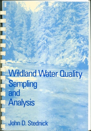 Item #135281 Wildland Water Quality Sampling and Analysis. John D. Stednick