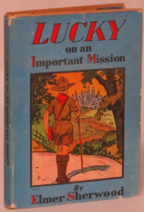 Lucky the Boy Scout; Lucky and His Friend Steve; Lucky and His Travels; Lucky the Young Volunteer; Lucky Finds a Friend; Lucky on an Important Mission (All Six Titles in the Series)