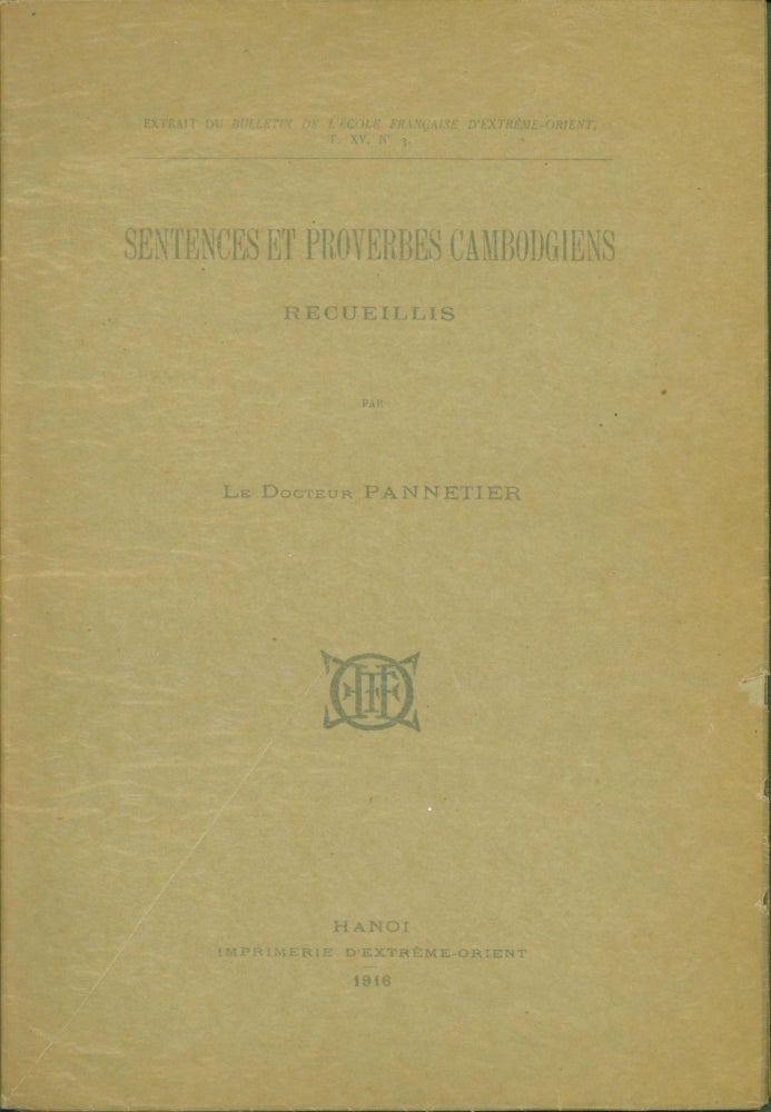 Item #137479 Sentences et proverbes cambodgiens recueillis. Pannetier, Adrien.