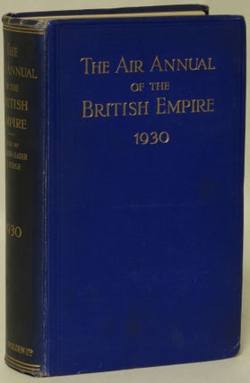 Item #138381 The Air Annual of the British Empire 1930. C. G. Burge
