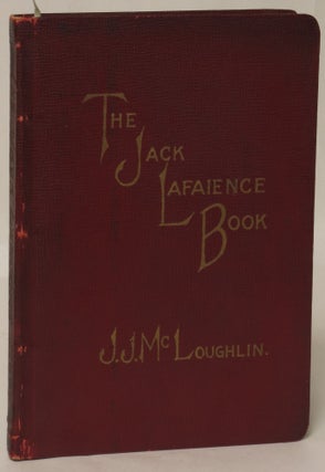 Item #139015 The Jack Lafaience Book. James J. McLoughlin