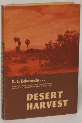 Item #140187 Desert Harvest. E. I. Edwards