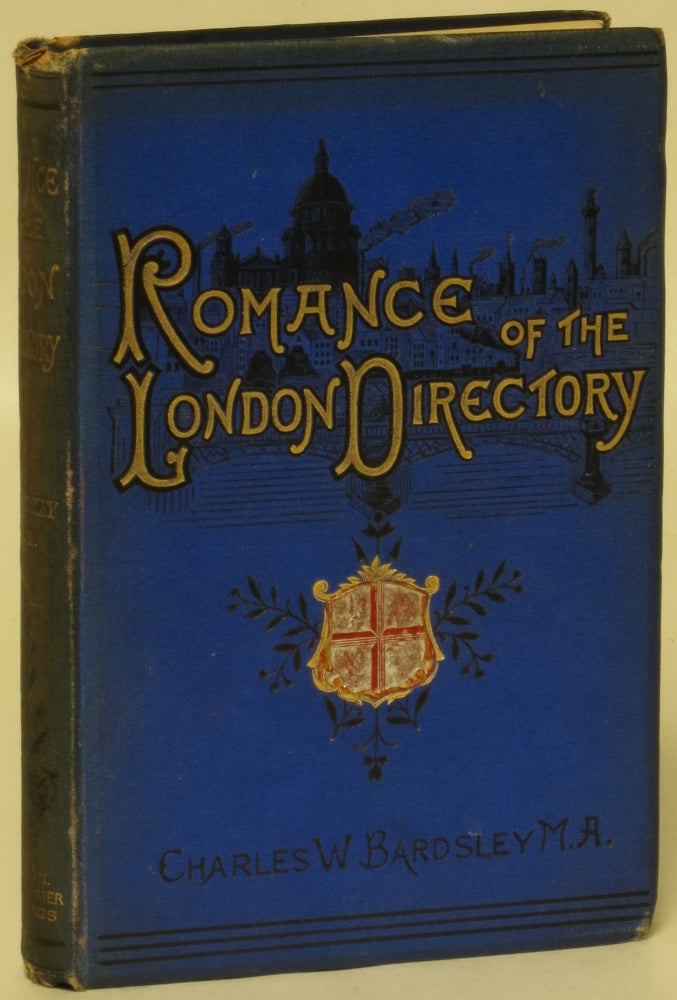 Item #141360 The Romance of the London Directory. Charles W. Bardsley.