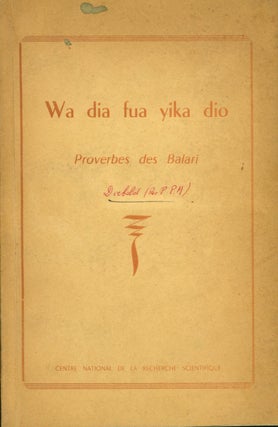 Item #141578 Wa dia fua yika dio: Proverbes des Balari. P. M. Diebold