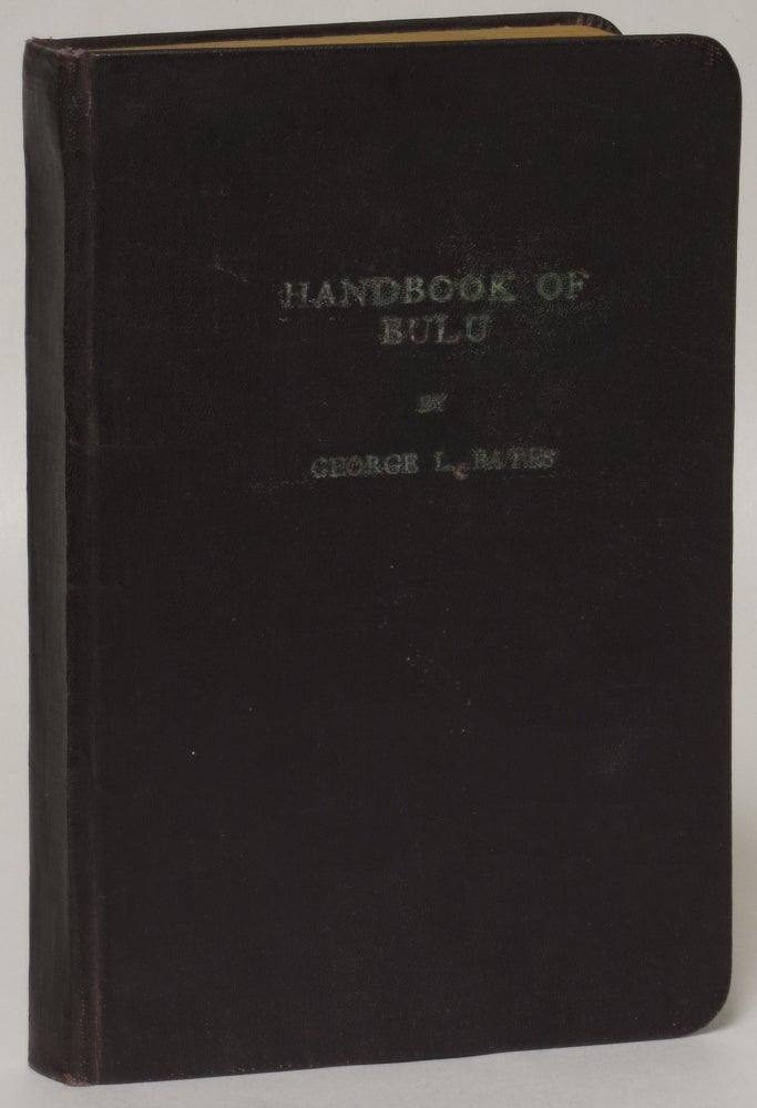 Item #142419 Handbook of Bulu. George L. Bates, Latimer.