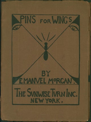 Item #142985 Pins for Wings. Emanuel Morgan, Harold Witter Bynner