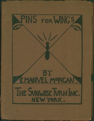 Item #142985 Pins for Wings. Emanuel Morgan, Harold Witter Bynner
