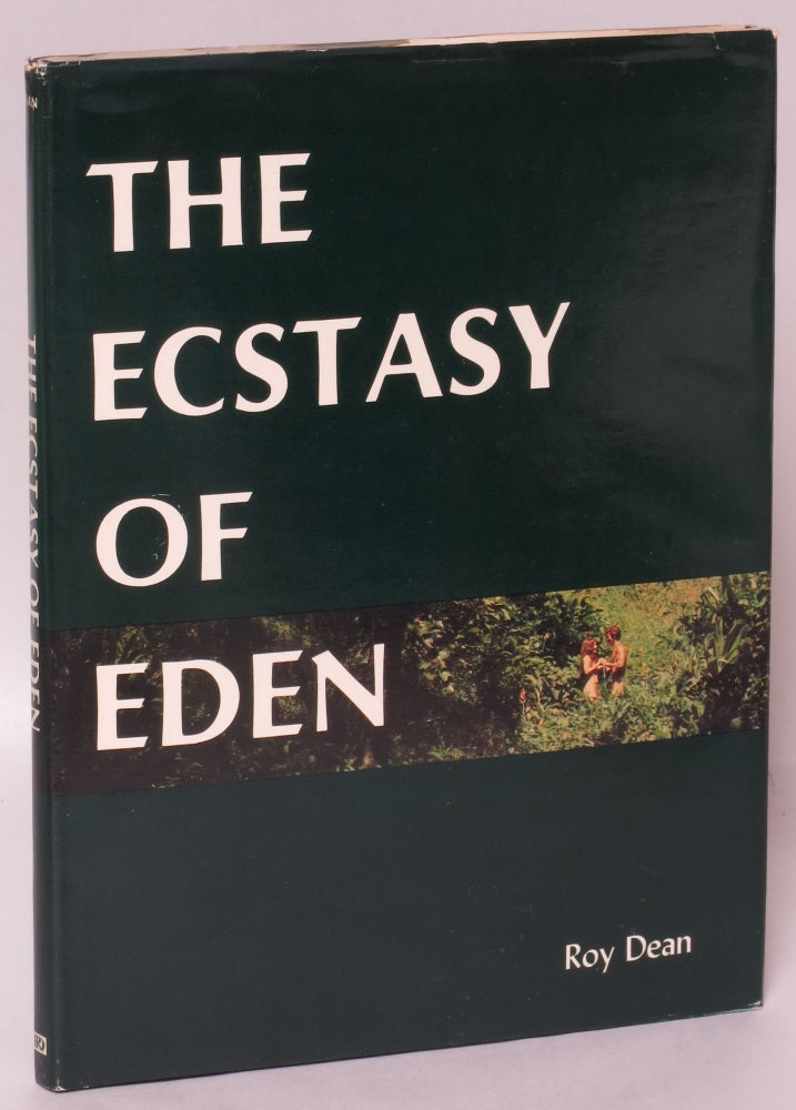 Item #146682 Ecstasy of Eden. Roy Dean.