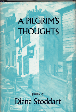 Item #146763 A Pilgrim's Thoughts. Diana Stoddart