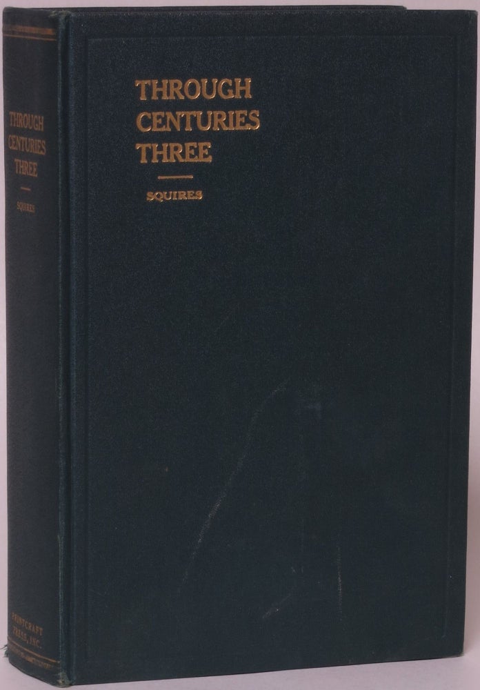 Item #147226 Through Centuries Three: A Short History of the People of Virginia. W. H. T. Squires.