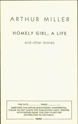 Item #148374 Homely Girl, A Life (Uncorrected Proof). Arthur Miller