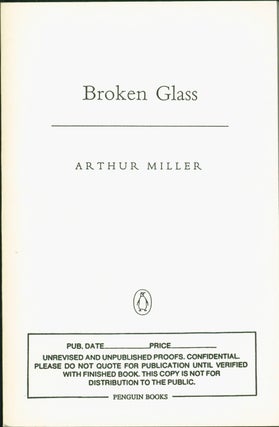 Item #148382 Broken Glass (Uncorrected Proof). Arthur Miller
