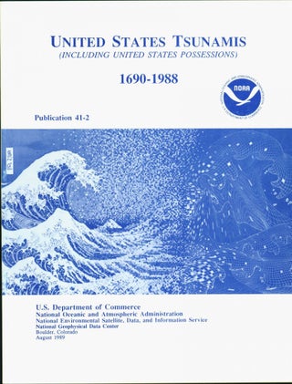 Item #150683 United States Tsunamis (Including United States Possessions), 1690-1988. James F....