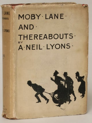 Item #150796 Moby Lane And Thereabouts. A. Neil Lyons