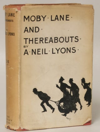 Item #150797 Moby Lane And Thereabouts. A. Neil Lyons