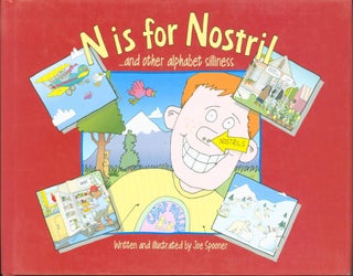Item #154200 N Is for Nostril: ...and Other Alphabet Silliness. Joe Spooner