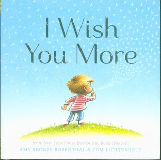 Item #154823 I Wish You More. Amy Krouse Rosenthal