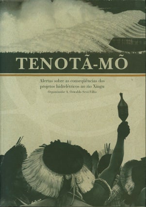 Item #159663 Tenota-Mo [Alertas sobre as consequencias dos projetos hidreletricos no rio Xingu]...