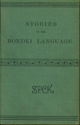 Item #161049 Stories in the Bondei Language with Some Enigmas and Proverbs. H. W. Woodward