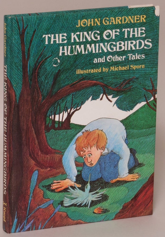 Item #162835 The King of the Hummingbirds and Other Tales. John Gardner.