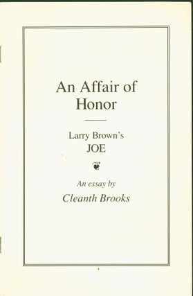 Item #162844 An Affair of Honor: Larry Brown's Joe. Cleanth Brooks