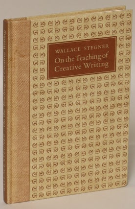 Item #162953 On the Teaching of Creative Writing: Responses to a Series of Questions. Wallace...