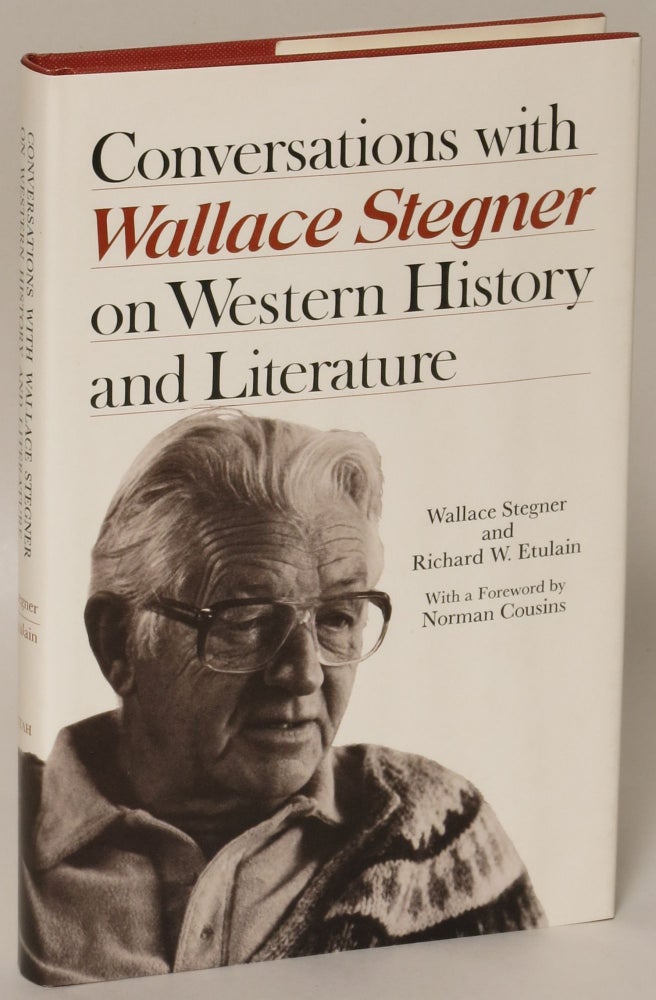 Item #167199 Conversations With Wallace Stegner on Western History and Literature. Wallace Stegner, Richard W. Etulain.