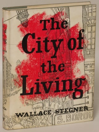 Item #167247 The City of the Living and Other Stories. Wallace Stegner