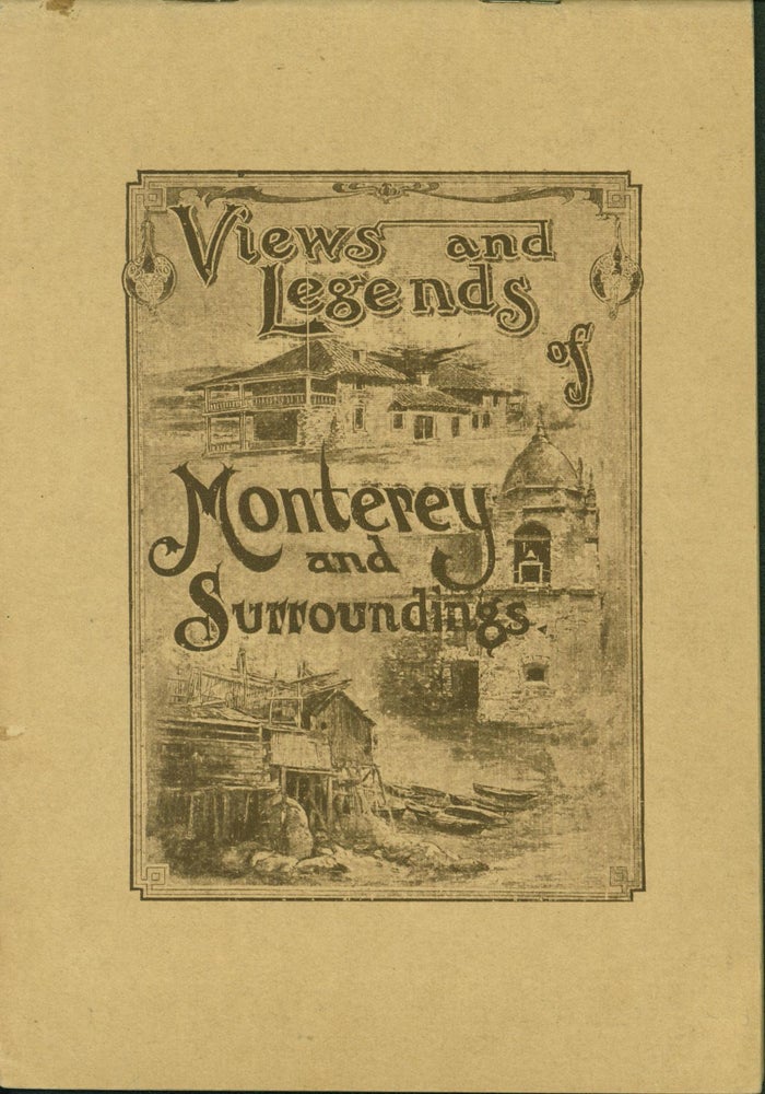 Item #16897 Views and Legends of Monterey and Surroundings.