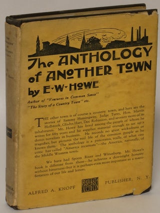 Item #171038 The Anthology of Another Town. E. W. Howe, Edgar Watson