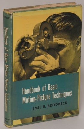 Item #172017 Handbook of Motion Picture Techniques. Emil E. Brodbeck